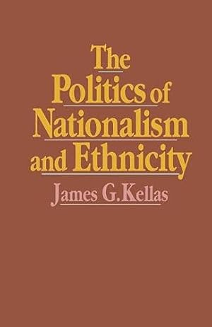 Seller image for The Politics of Nationalism and Ethnicity for sale by WeBuyBooks