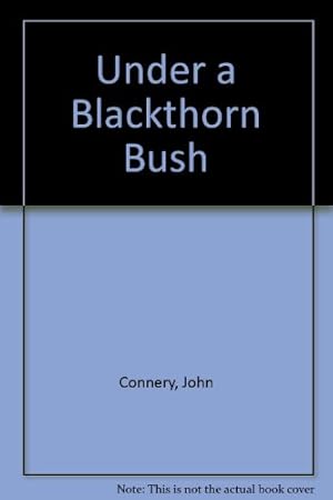 Bild des Verkufers fr Under a Blackthorn Bush zum Verkauf von WeBuyBooks