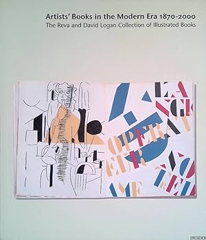 Bild des Verkufers fr Artists' Books in the Modern Era 1870-2000: The Reva and David Logan Collection of Illustrated Books zum Verkauf von Klondyke