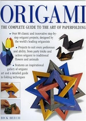 Imagen del vendedor de Origami: The Complete Practical Guide to the Ancient Art of Paperfolding a la venta por WeBuyBooks