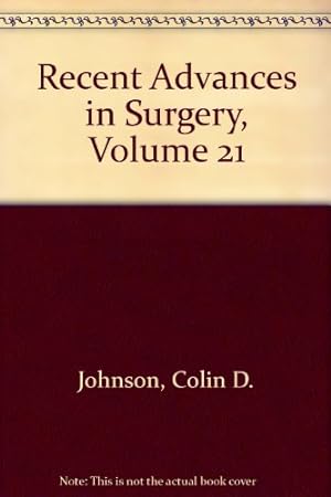 Seller image for Recent Advances in Surgery, Volume 21 for sale by WeBuyBooks