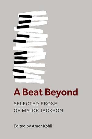 Seller image for A Beat Beyond: Selected Prose of Major Jackson for sale by AHA-BUCH GmbH