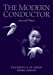 Image du vendeur pour The Modern Conductor mis en vente par Pieuler Store