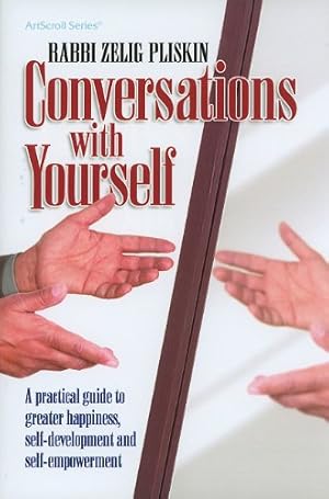 Seller image for Conversations with Yourself: A Practical Guide to Greater Happiness, Self-Development and Self-Empowerment (ArtScroll (Mesorah)) for sale by Pieuler Store