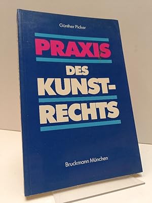 Praxis des Kunstrechts. (= Schriftenreihe der Akademie der Bildenden Künste in Nürnberg, 2).