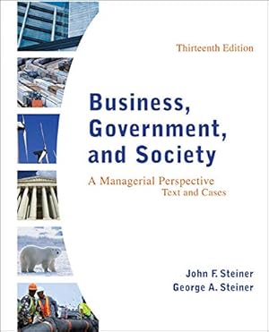 Seller image for Business, Government, and Society: A Managerial Perspective, Text and Cases, 13th Edition for sale by Pieuler Store