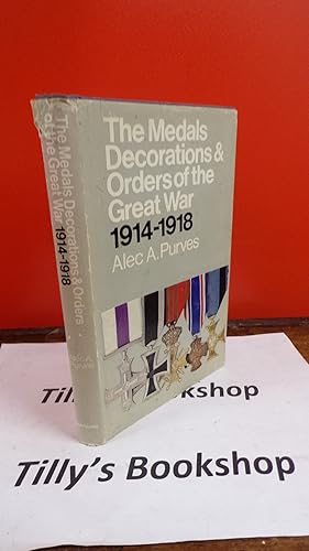 Seller image for The Medals Decorations & Orders Of The Great War 1914-1918 for sale by Tilly's Bookshop