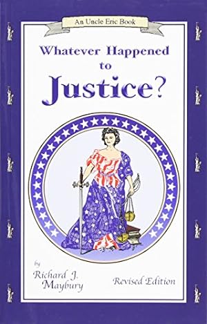 Imagen del vendedor de Whatever Happened to Justice? (An Uncle Eric Book) a la venta por Pieuler Store
