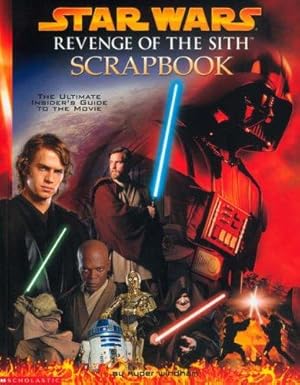 Seller image for Star Wars: Revenge of the Sith" Scrapbook (Star Wars Episode III S.) for sale by WeBuyBooks