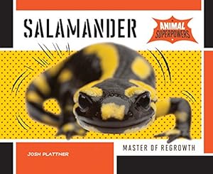 Bild des Verkufers fr Salamander: Master of Regrowth (Animal Superpowers) zum Verkauf von WeBuyBooks