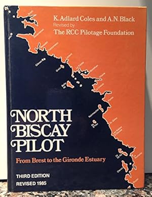 Imagen del vendedor de North Biscay Pilot: Brest to Gironde Estuary a la venta por WeBuyBooks