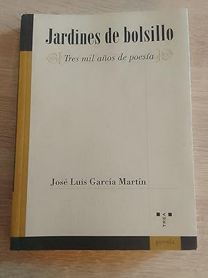 Jardines de bolsillo. Tres mil años de poesía