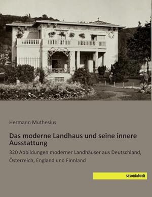 Immagine del venditore per Das moderne Landhaus und seine innere Ausstattung venduto da BuchWeltWeit Ludwig Meier e.K.