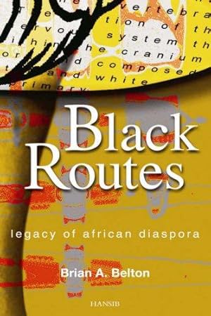 Bild des Verkufers fr BLACK ROUTES: Legacy of African Diaspora zum Verkauf von WeBuyBooks