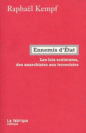 Bild des Verkufers fr Rnnemis d'Etat. Les lois sclrates des anarchistes aux terroristes zum Verkauf von LIBRAIRIE GIL-ARTGIL SARL