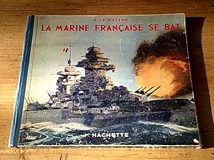 La marine française se bat