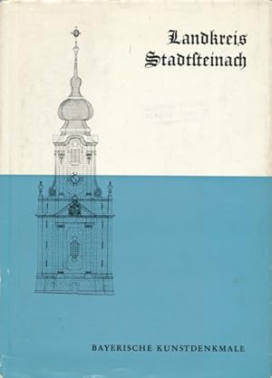 (Bayerische Kunstdenkmale, Band XX:) Landkreis Stadtsteinach. (Kurzinventar).