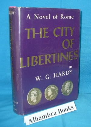 The City of Libertines : A Novel of Rome