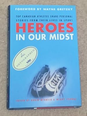 Seller image for Heroes in Our Midst (Signed by at least 35 athletes, including Paul Henderson) for sale by The Poet's Pulpit