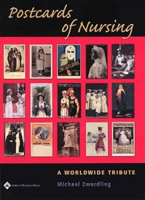 Seller image for Postcards of Nursing: A Worldwide Tribute for sale by WeBuyBooks