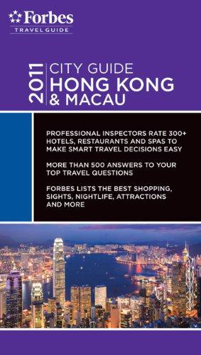 Bild des Verkufers fr Forbes Travel Guide Hong Kong & Macau 2011 (Forbes City Guide: Hong Kong & Macau) zum Verkauf von WeBuyBooks