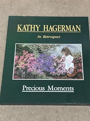 Seller image for Kathy Hagerman In Retrospect: Precious Moments (Deluxe Edition) for sale by The Poet's Pulpit