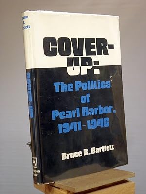 Imagen del vendedor de Cover-Up: The Politics of Pearl Harbor, 1941-1946 a la venta por Henniker Book Farm and Gifts