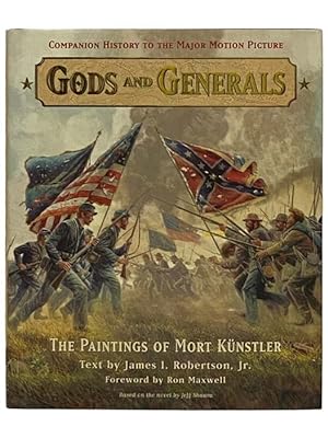 Immagine del venditore per Gods and Generals: The Paintings of Mort Kunstler venduto da Yesterday's Muse, ABAA, ILAB, IOBA