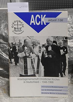 Image du vendeur pour Arbeitsgemeinschaft Christlicher Kirchen in Deutschland 1948 - 1998 (= ACK aktuell 1/98) mis en vente par Antiquariat Hoffmann