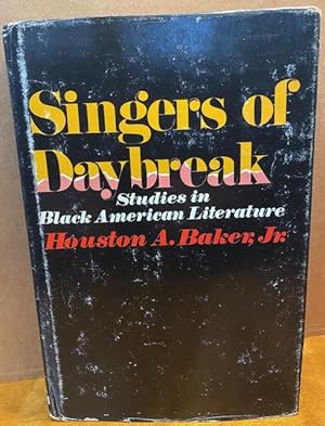 Imagen del vendedor de Singers of Daybreak Studies in Black American Literature a la venta por Loud Bug Books