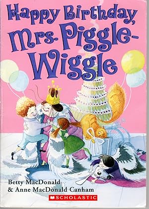 Image du vendeur pour Happy Birthday, Mrs. Piggle-Wiggle mis en vente par Dorley House Books, Inc.