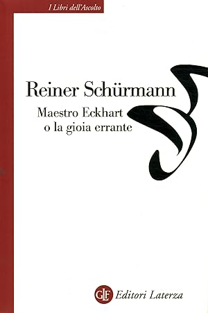 Seller image for Maestro Eckhart o La gioia errante Sermoni tedeschi tradotti e commentati for sale by Di Mano in Mano Soc. Coop