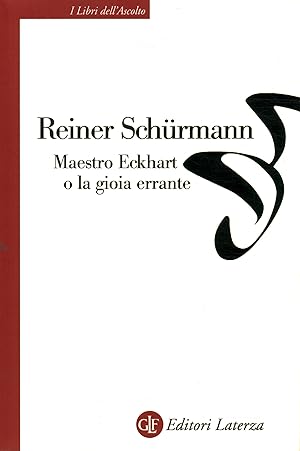 Immagine del venditore per Maestro Eckhart o La gioia errante Sermoni tedeschi tradotti e commentati venduto da Di Mano in Mano Soc. Coop