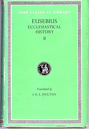 Seller image for Ecclesiastical History, Volume II: Books 6-10 (Loeb Classical Library Ecclesiastical History, No. 265) for sale by Dorley House Books, Inc.