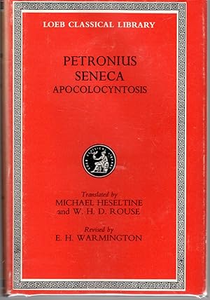 Imagen del vendedor de Petronius: Satyricon; Seneca: Apocolocyntosis (Loeb Classical Library No. 15) a la venta por Dorley House Books, Inc.