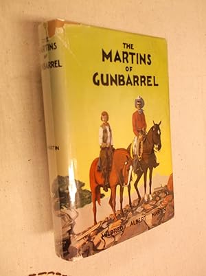 Bild des Verkufers fr The Martins of Gunbarrel zum Verkauf von Barker Books & Vintage