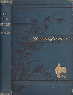 Bild des Verkufers fr In The Brush; or, Old-Time Social, Political, and Religious Life in the Southwest zum Verkauf von Americana Books, ABAA