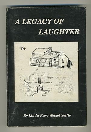 Seller image for A LEGACY OF LAUGHTER for sale by Daniel Liebert, Bookseller