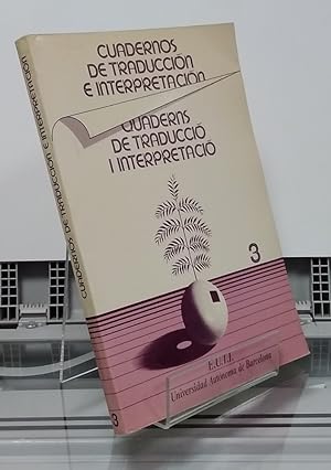 Imagen del vendedor de 3. Cuadernos de traduccin e interpretacin / Quaderns de traducci i interpretaci a la venta por Librera Dilogo