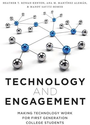Seller image for Technology and Engagement : Making Technology Work for First-Generation College Students for sale by GreatBookPrices