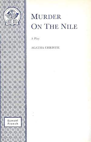 Seller image for MURDER ON THE NILE ~ A Play In Three Acts for sale by SCENE OF THE CRIME 