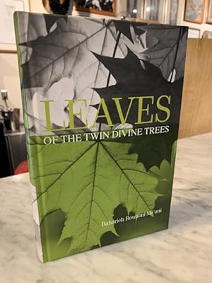 Immagine del venditore per Leaves of the Twin Divine Trees: An In-depth Study of the Lives of Women Closely Related to the Bab and Baha'u'llaah venduto da Bad Animal