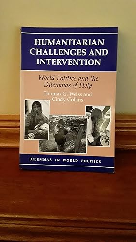 Imagen del vendedor de Humanitarian Challenges And Intervention: World Politics And The Dilemmas Of Help a la venta por J & W Books