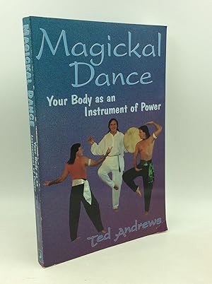 Seller image for MAGICKAL DANCE: Your Body as an Instrument of Power for sale by Kubik Fine Books Ltd., ABAA