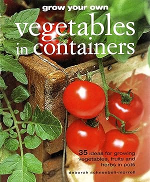 Grow Your Own Vegetables In Containers :