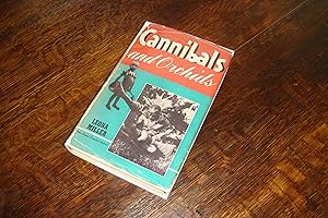 Bild des Verkufers fr Cannibals and Orchids (first printing in rare DJ) Cannibal Life : A Woman's Perspective : Dutch New Guinea - Papua - Dutch East Indies zum Verkauf von Medium Rare Books