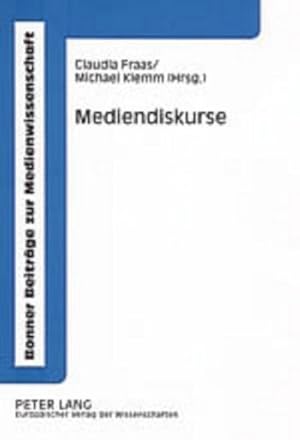 Seller image for Mediendiskurse : Bestandsaufnahme und Perspektiven for sale by AHA-BUCH GmbH