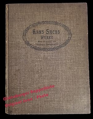 Seller image for Hans Sachs in einer Auswahl seiner Gedichte, Schwnke und Dramen (um 1905) - Zoozmann, Richard (Hrsg) for sale by Oldenburger Rappelkiste