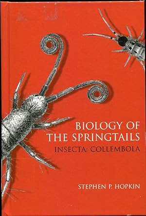 Biology of the Springtails. (Insecta: Collembola)