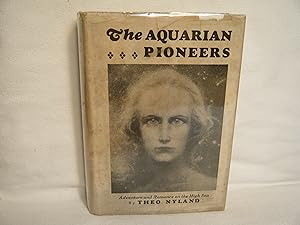 Seller image for The Aquarian Pioneers: Adventure and Romance on the High Sea for sale by curtis paul books, inc.